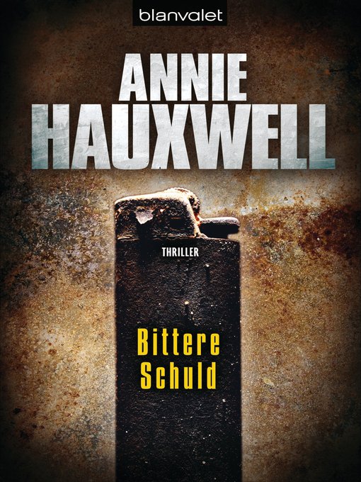 Title details for Bittere Schuld by Annie Hauxwell - Available